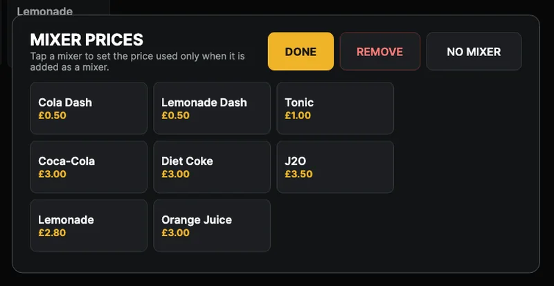 Mixer prices dialog listing Cola Dash, Lemonade Dash, Tonic and other mixers, each with its own mixer price, plus Done, Remove and No mixer buttons